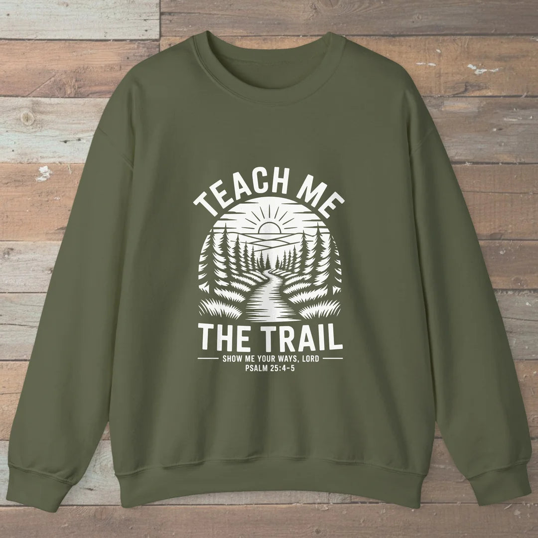Teach Me The Trail Sweatshirt
