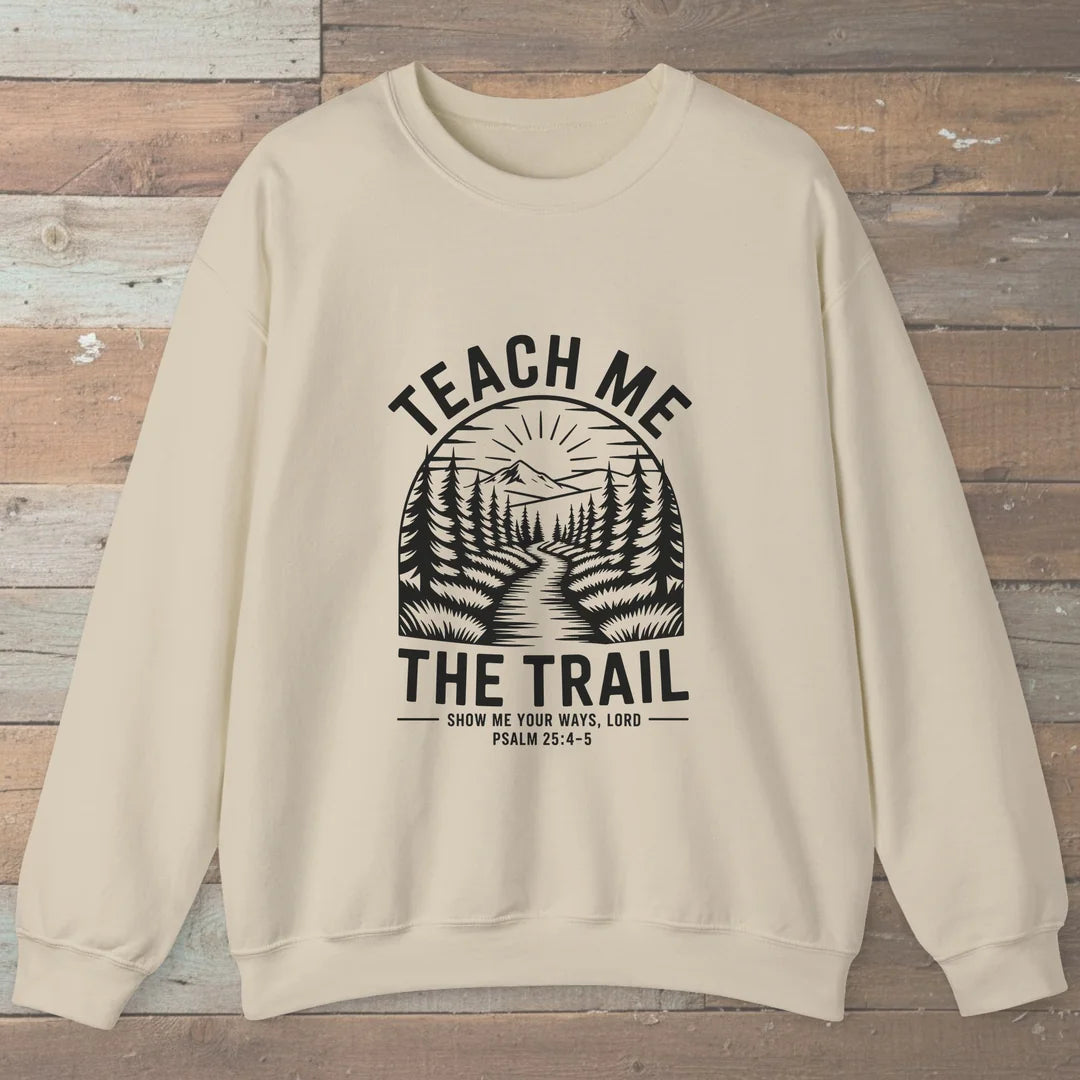 Teach Me The Trail Sweatshirt