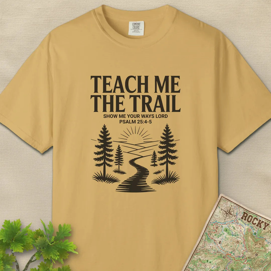 Teach Me The Trail T-Shirt