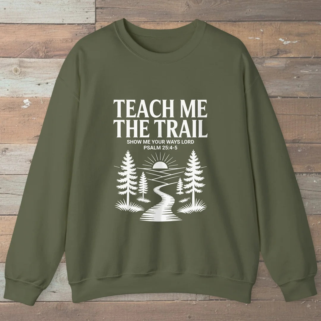 Teach Me The Trail Sweatshirt