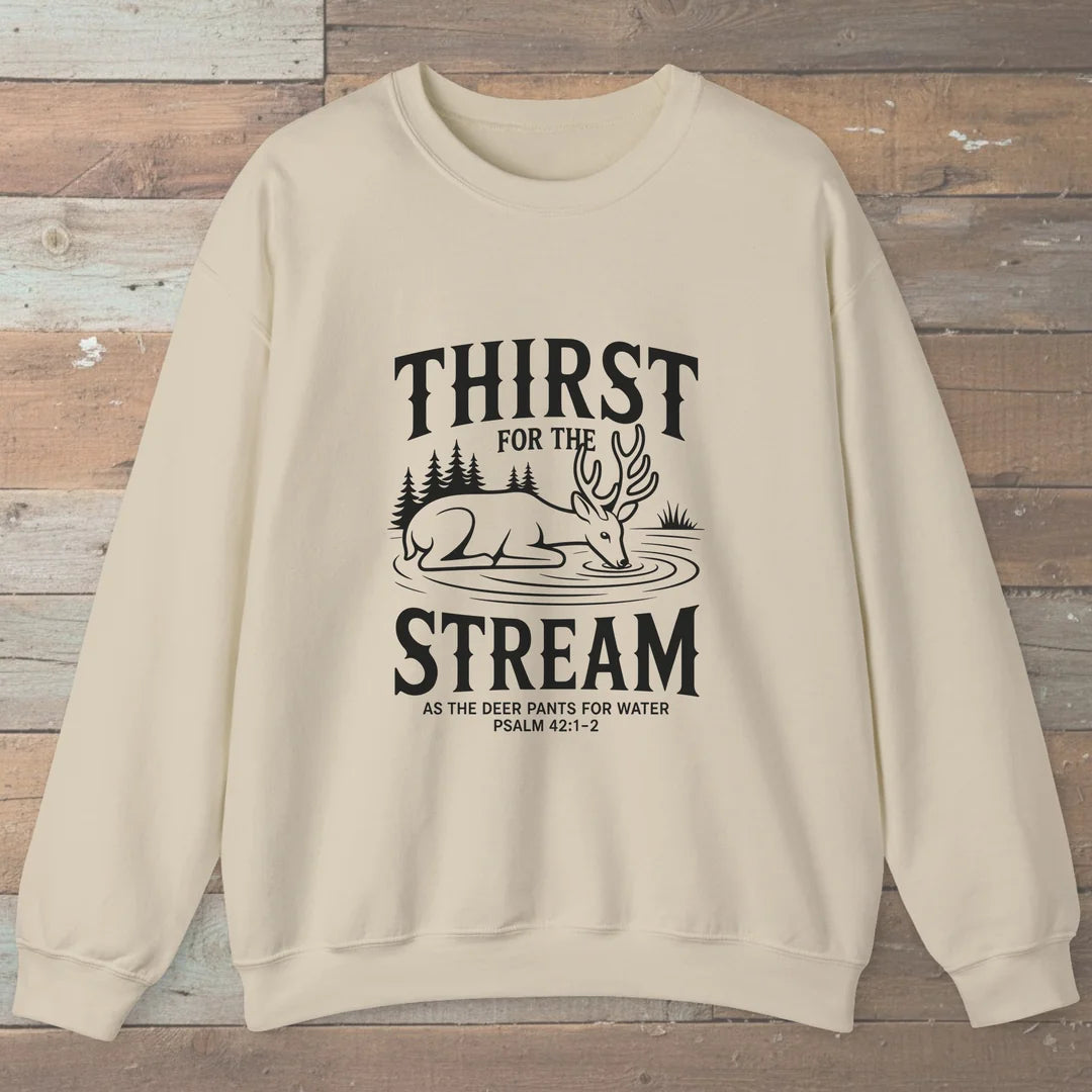 Thirst For The Stream Hiking Faith Sweatshirt