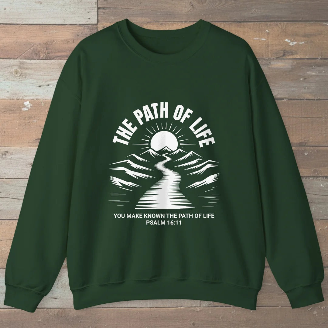 The Path Of Life Sweatshirt