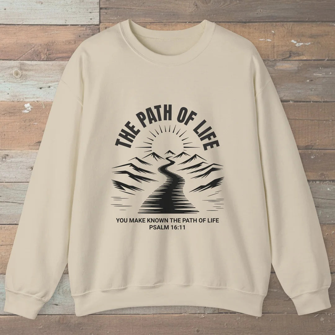 The Path Of Life Sweatshirt