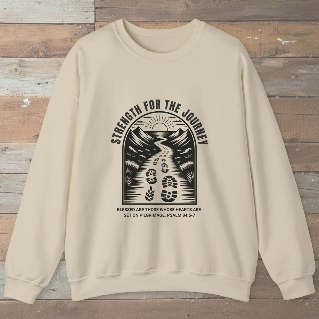 Strength For The Journey Pilgrimage Sweatshirt