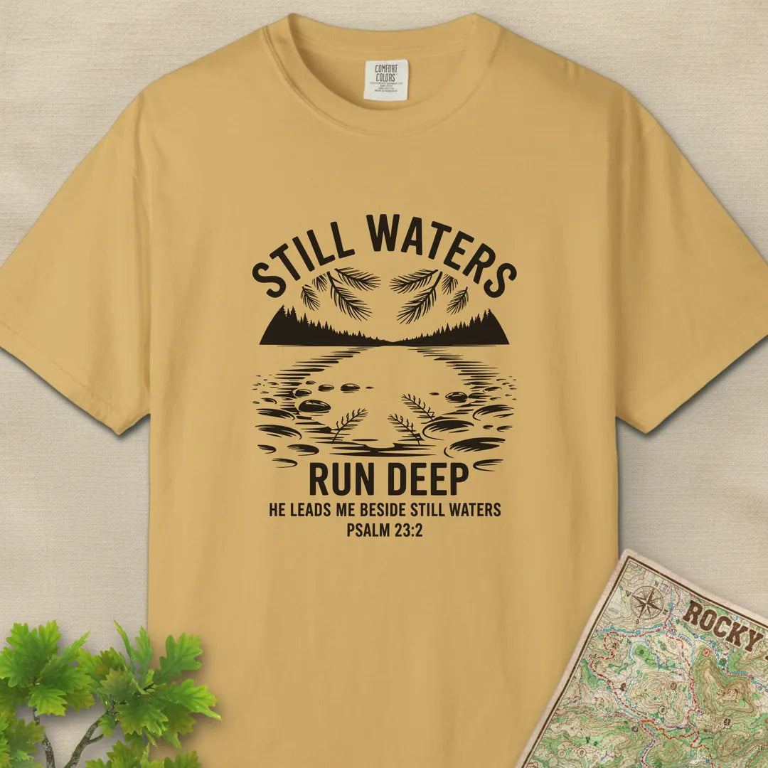 Still Waters Run Deep T-Shirt