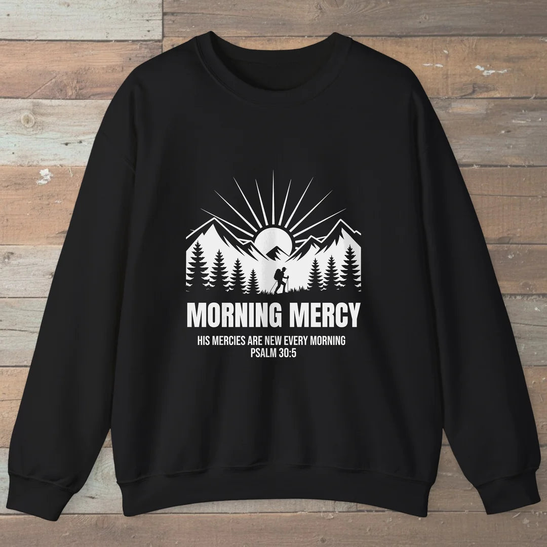 Morning Mercy Trail Faith Sweatshirt