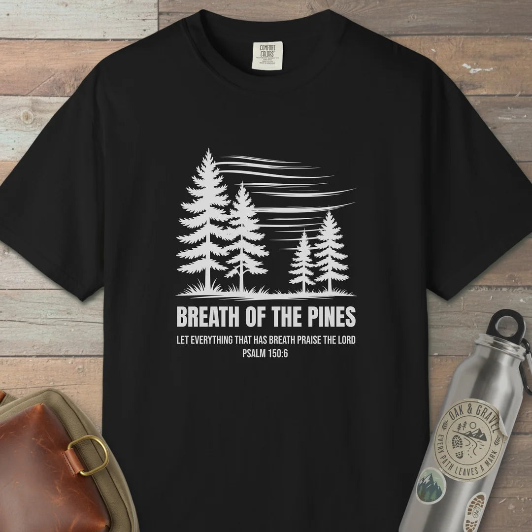 Breath Of The Pines Trail Praise T-Shirt