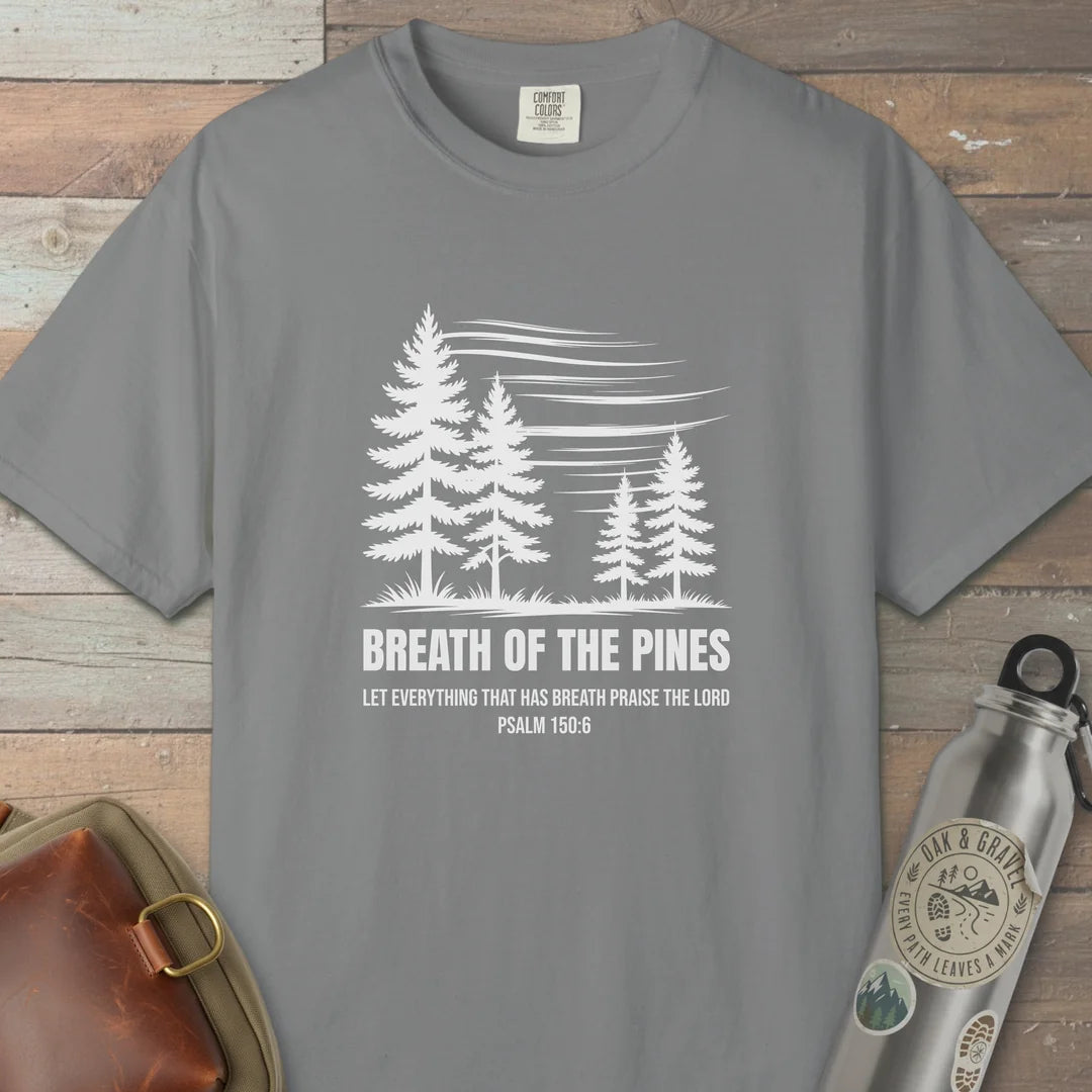 Breath Of The Pines Trail Praise T-Shirt