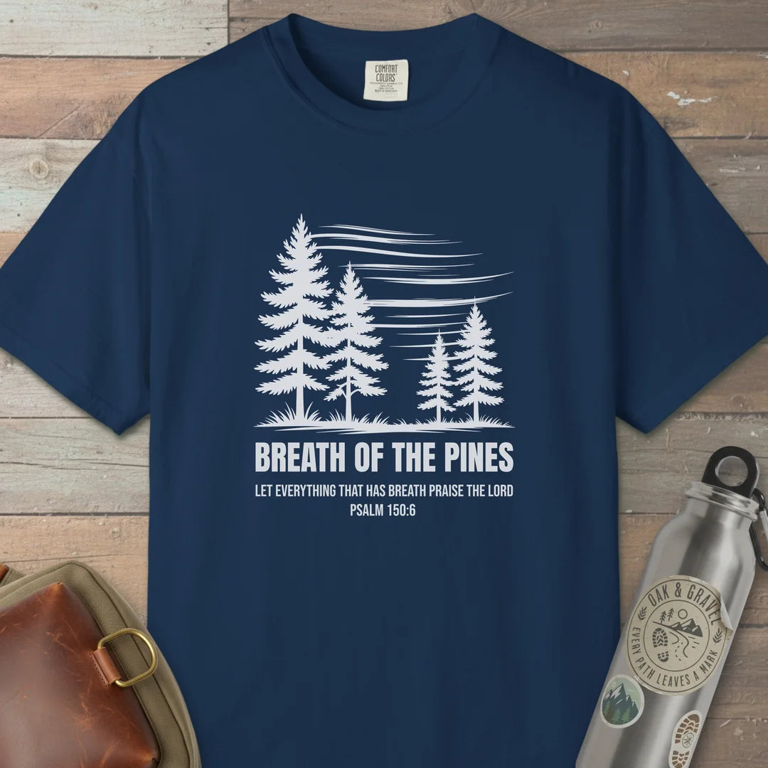 Breath Of The Pines Trail Praise T-Shirt
