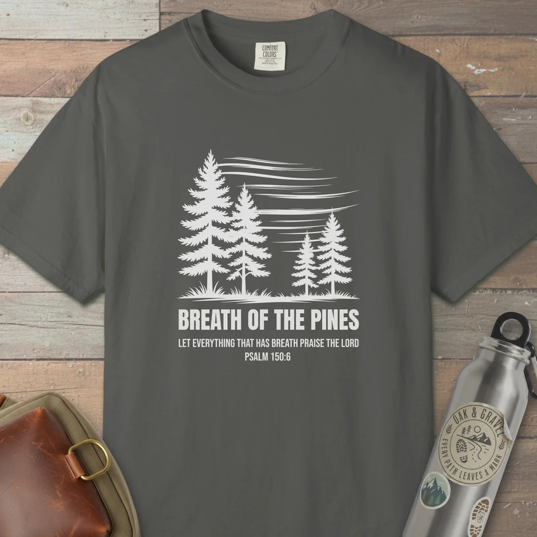 Breath Of The Pines Trail Praise T-Shirt