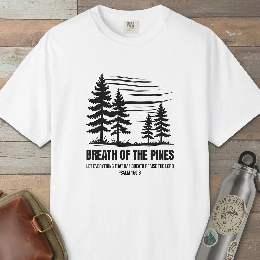 Breath Of The Pines Trail Praise T-Shirt