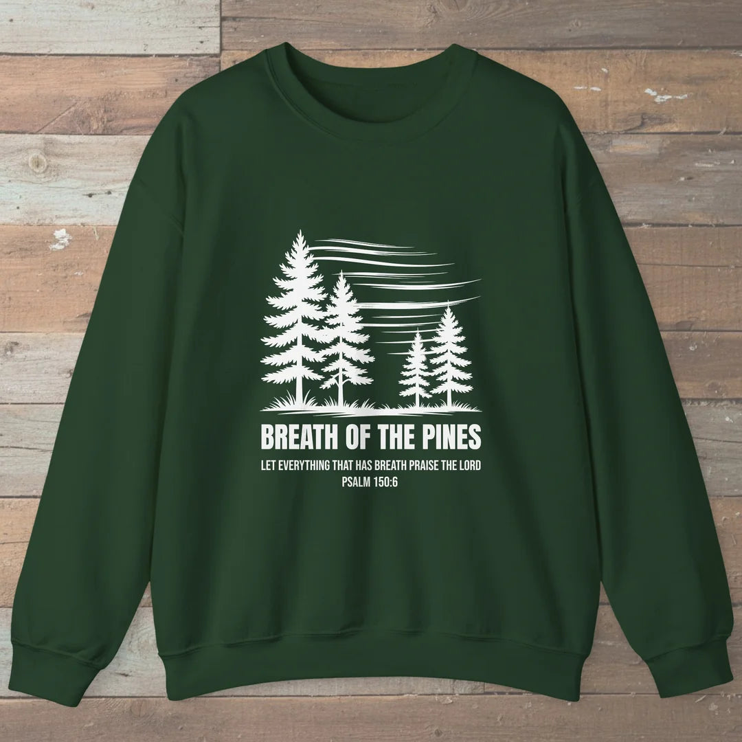 Breath Of The Pines Trail Praise Sweatshirt