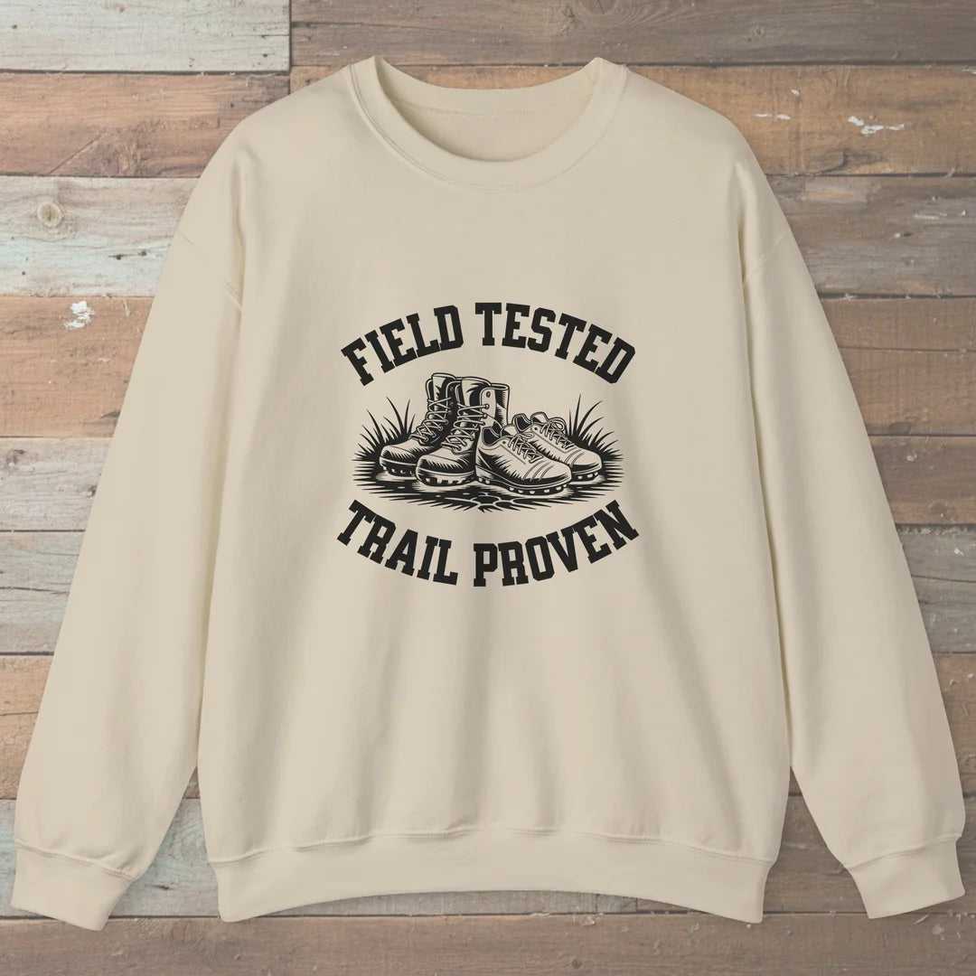 Field Tested Trail Proven Sweatshirt