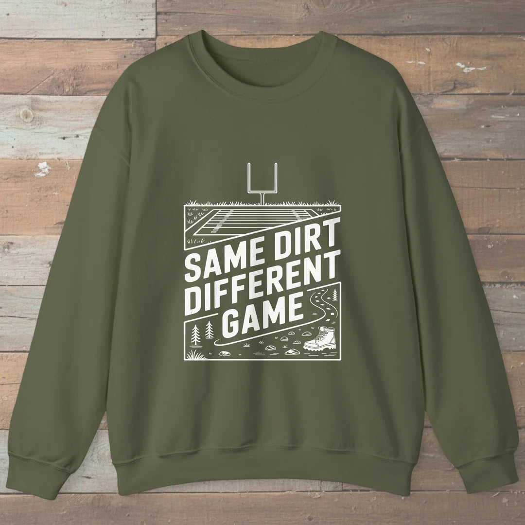 Same Dirt Different Game Sweatshirt