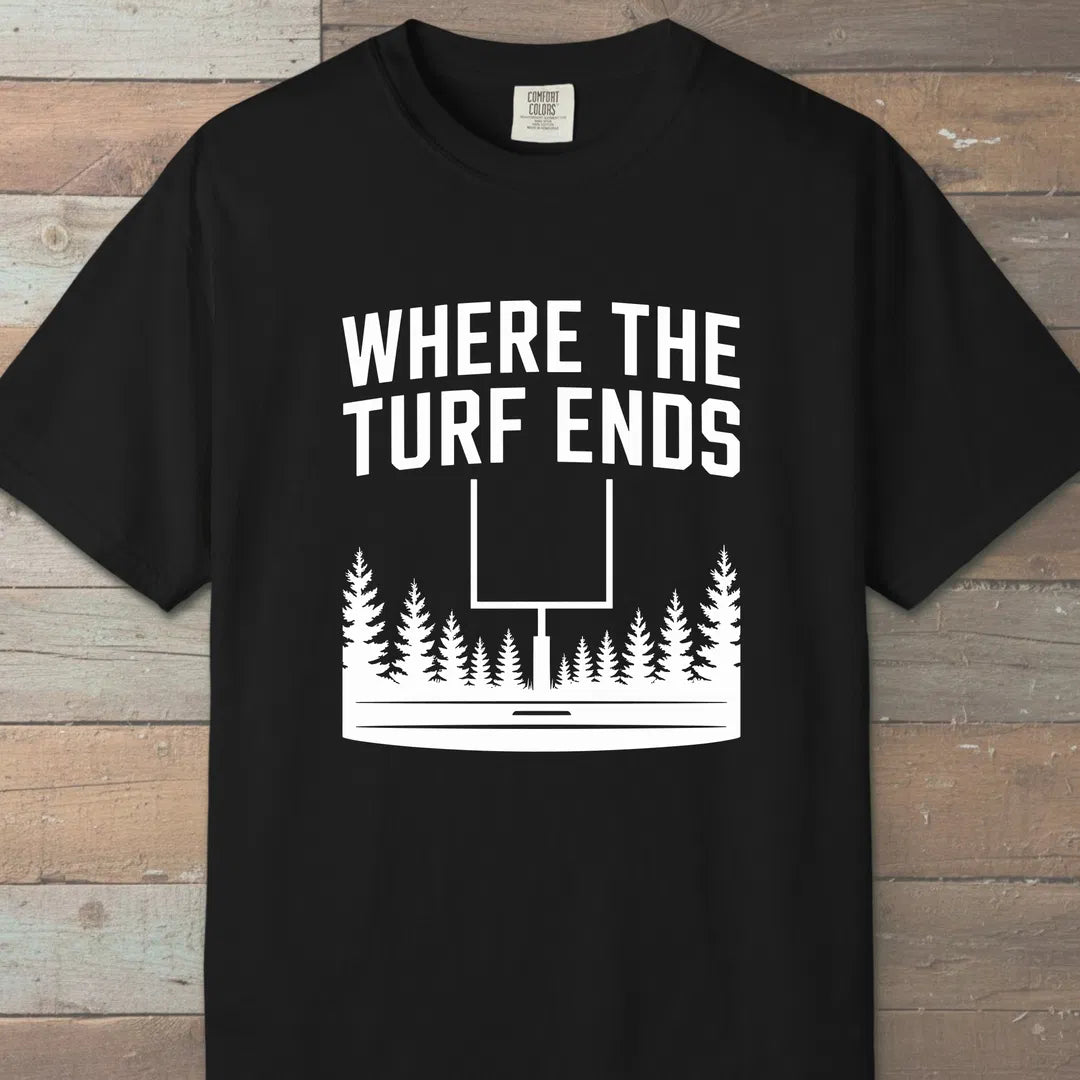 Where The Turf Ends T-Shirt Black Outdoor Nature Tee
