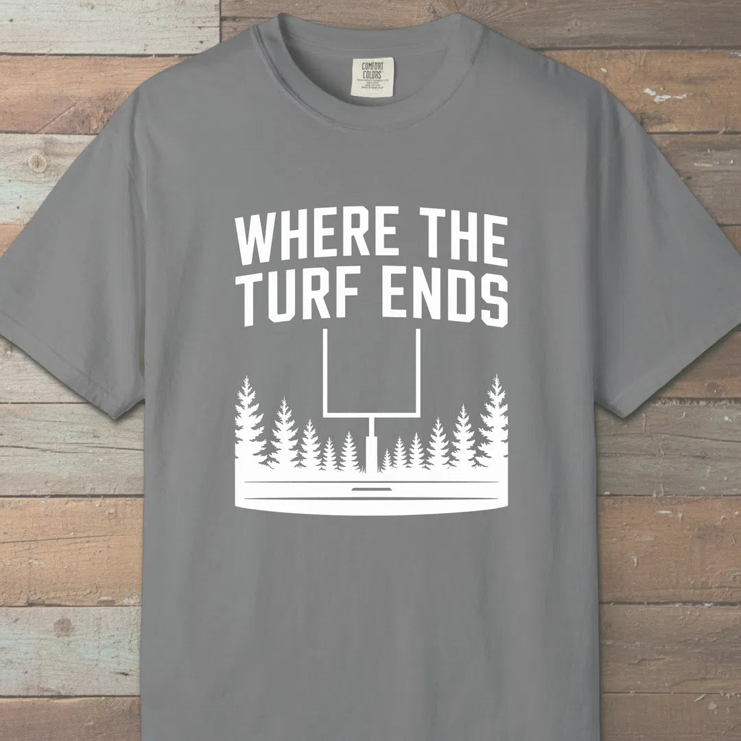 Where The Turf Ends T-Shirt Grey Outdoor Nature Tee