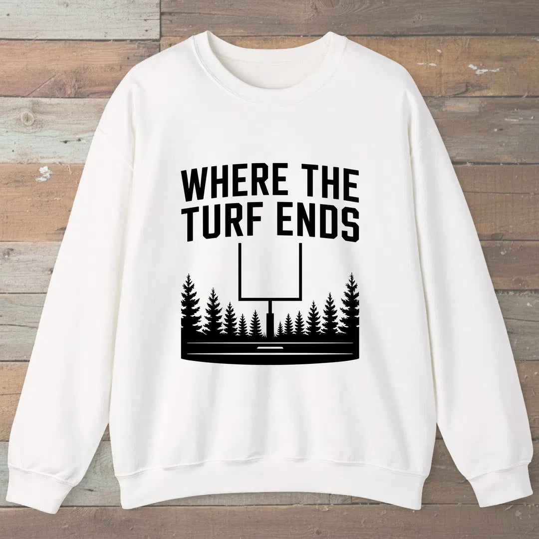 Where The Turf Ends Sweatshirt White Outdoor Nature Tee