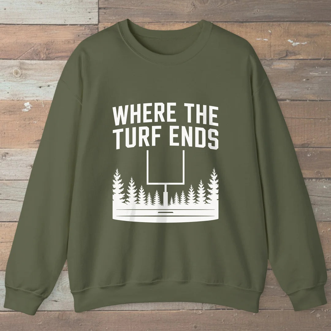 Where The Turf Ends Sweatshirt