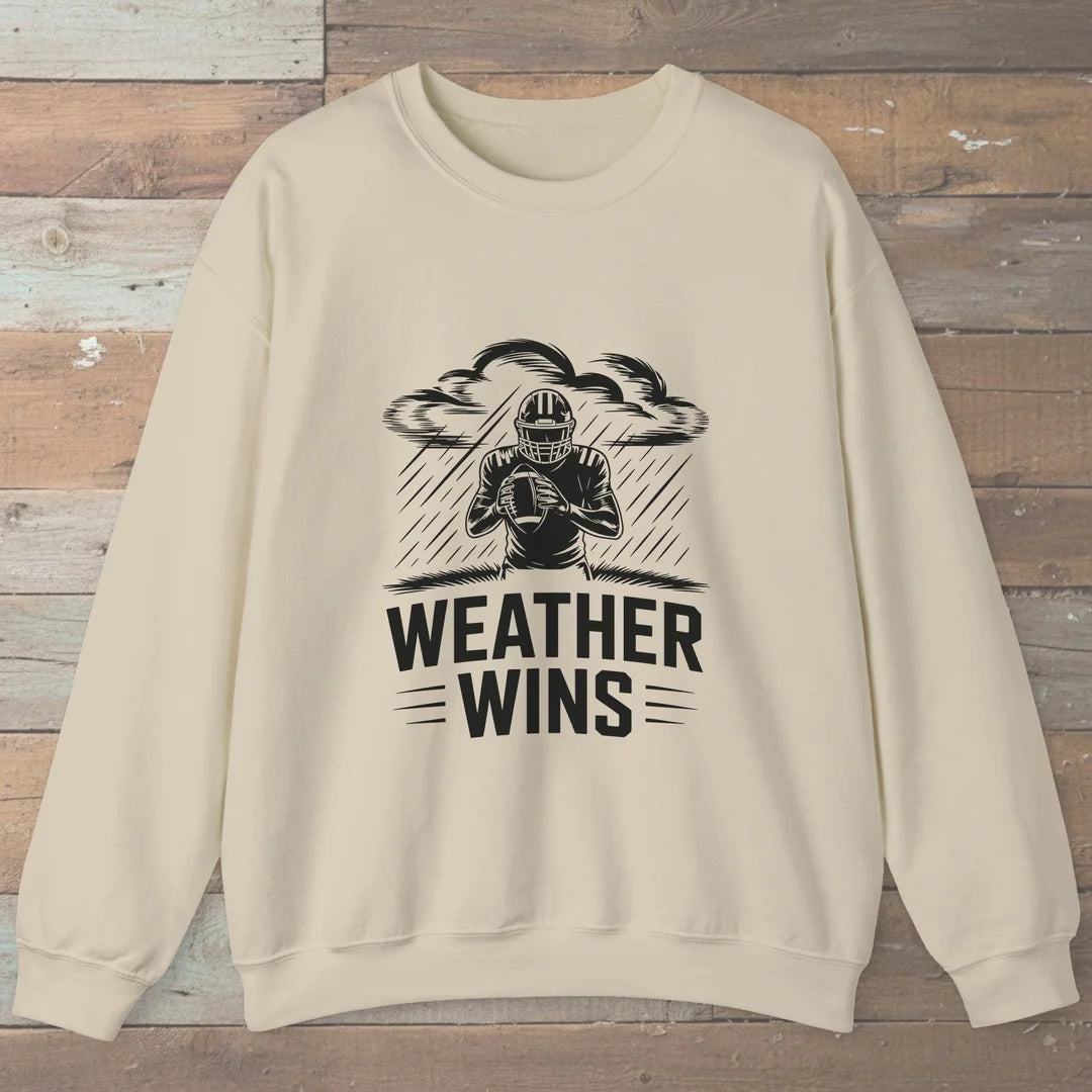 Weather Wins Sweatshirt