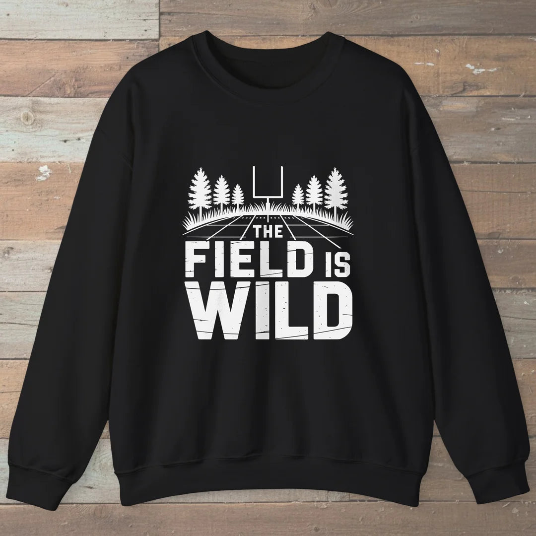 The Field Is Wild Sweatshirt