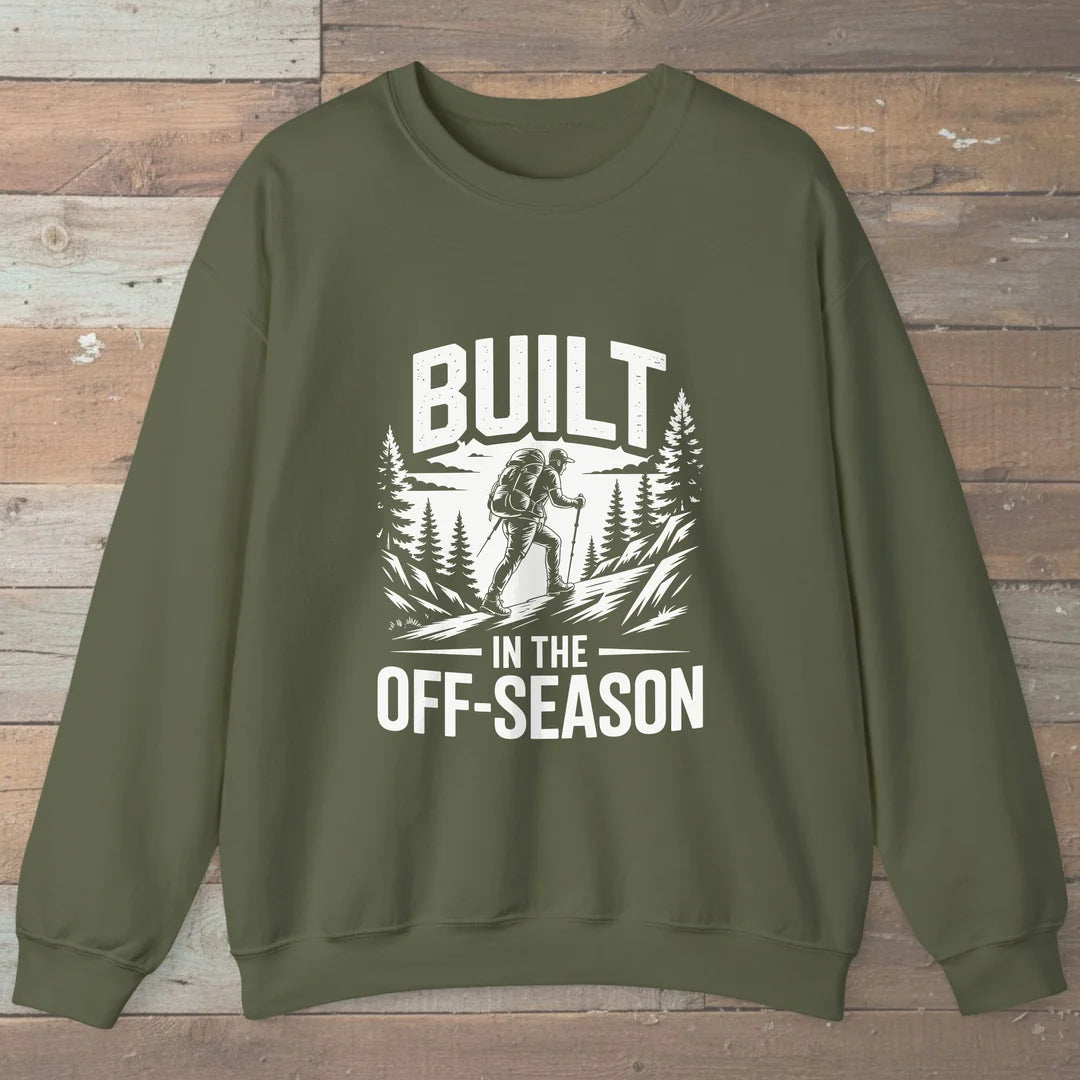 Built In The Off Season Sweatshirt