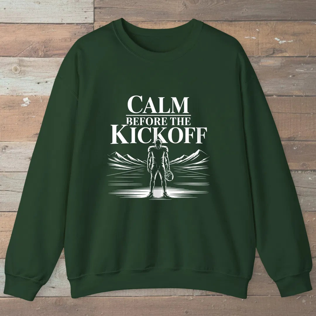 Calm Before The Kickoff Sweatshirt Forest Green Outdoor Nature Tee