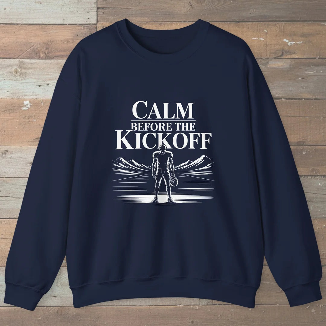 Calm Before The Kickoff Sweatshirt