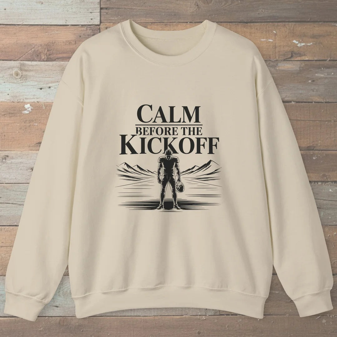 Calm Before The Kickoff Sweatshirt