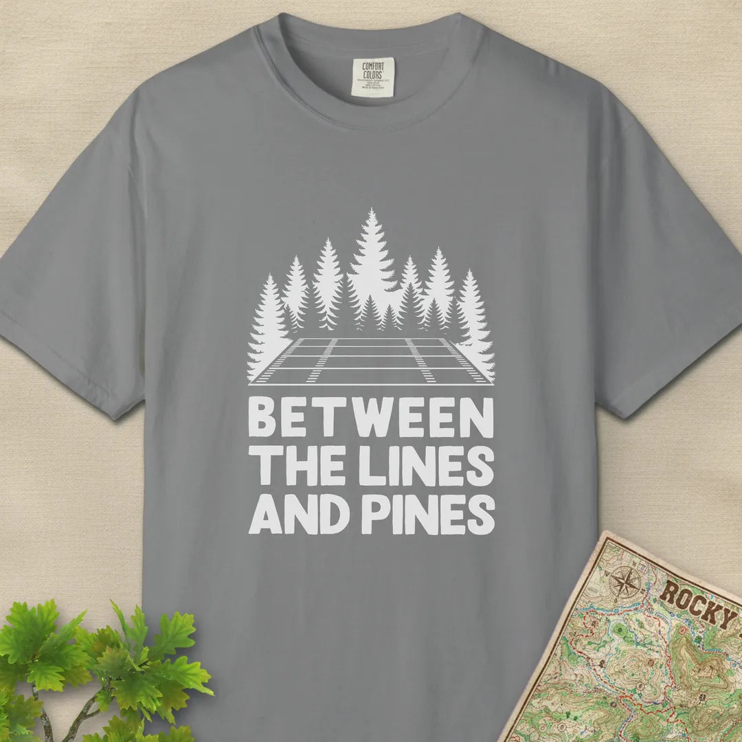Between The Lines And Pines T-Shirt