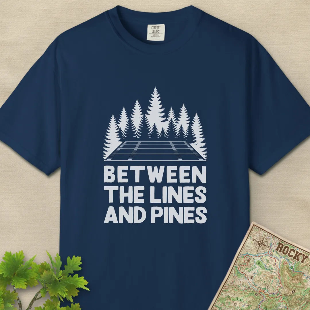 Between The Lines And Pines T-Shirt