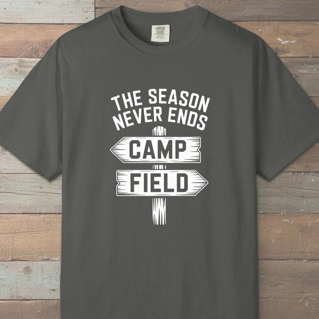 The Season Never Ends T-Shirt Pepper Outdoor Nature Tee