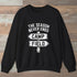 The Season Never Ends Sweatshirt Black Outdoor Nature Tee