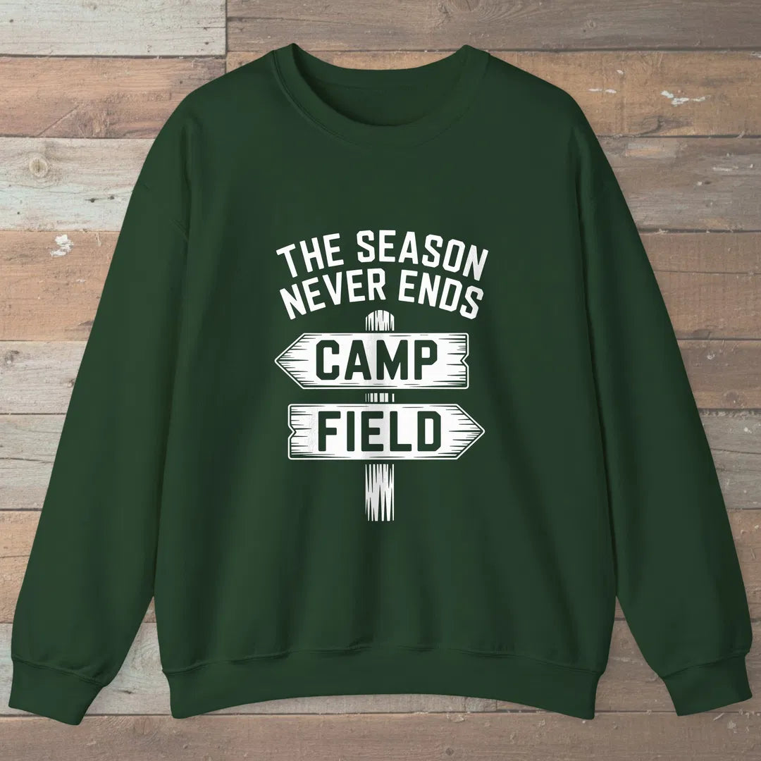 The Season Never Ends Sweatshirt Forest Green Outdoor Nature Tee
