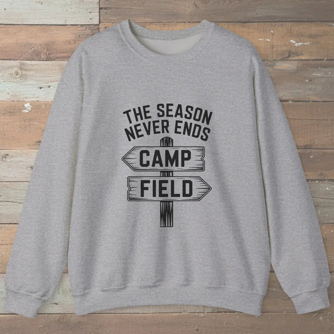The Season Never Ends Camp And Field Sweatshirt