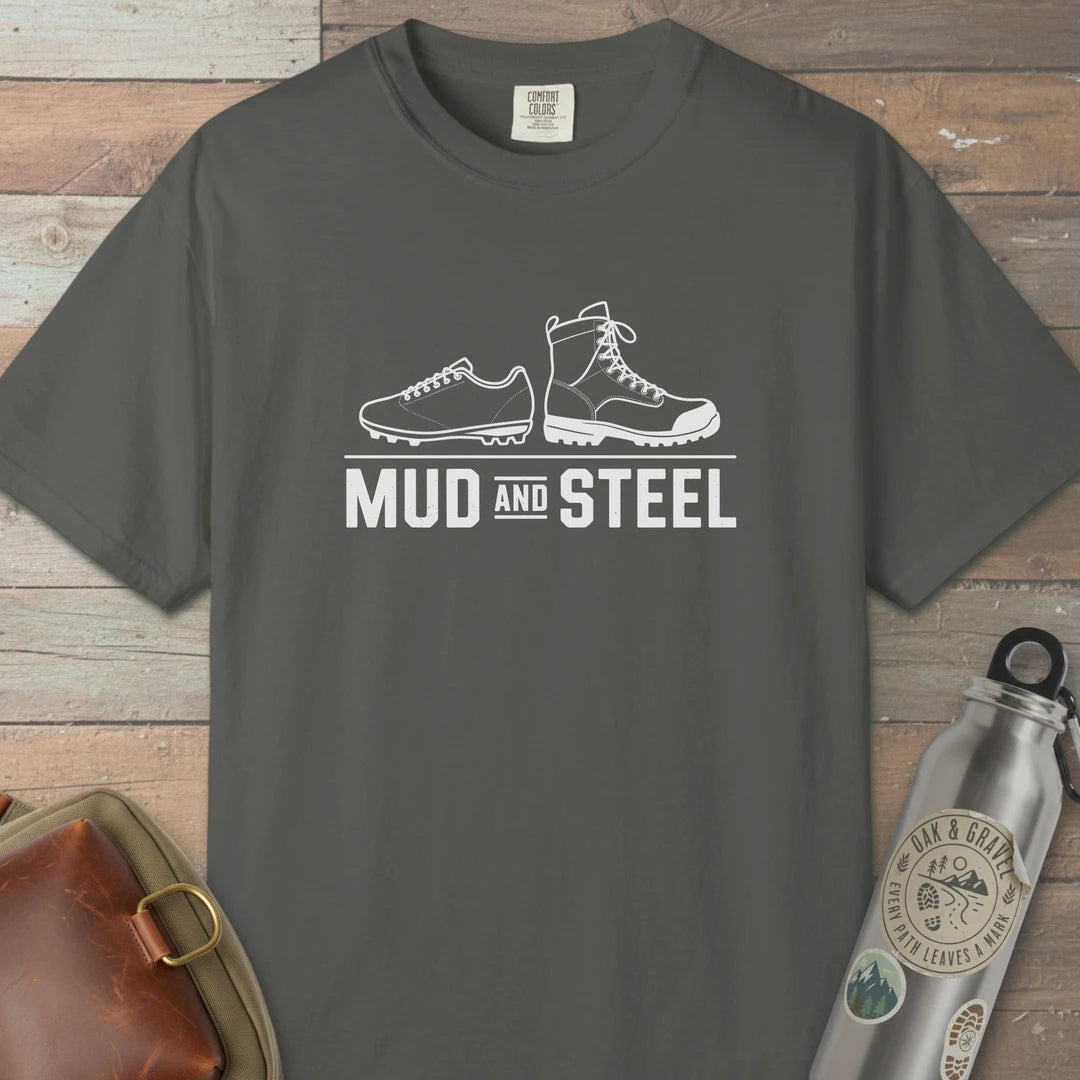 Mud And Steel T-Shirt