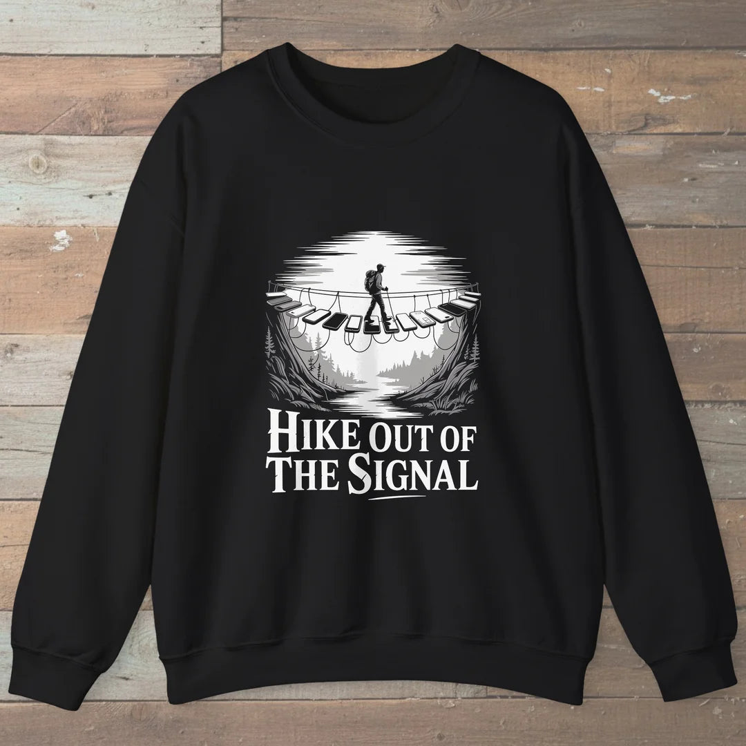 Hike Out Of The Signal Sweatshirt Black Outdoor Nature Tee