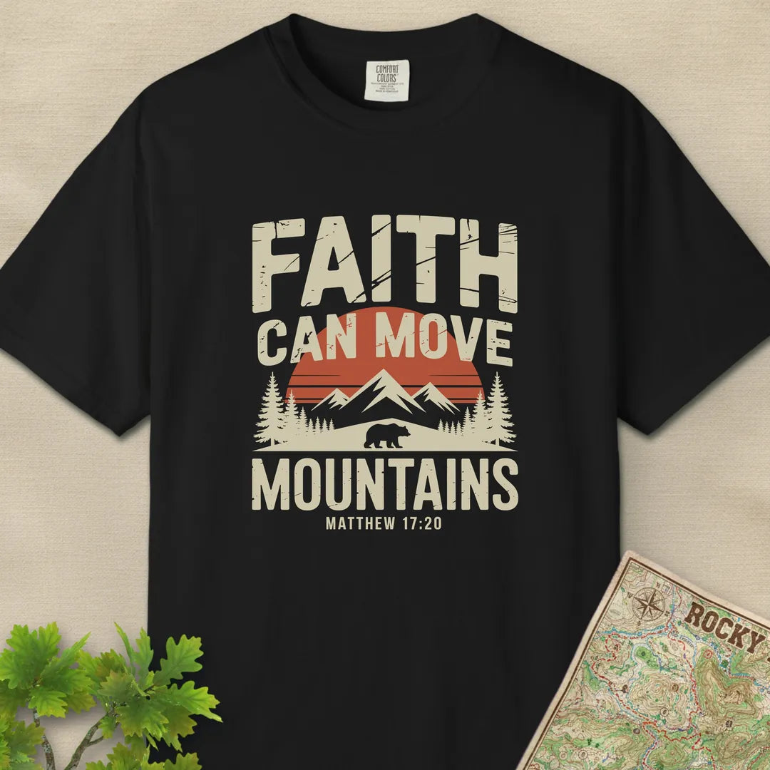 Faith Can Move Mountains T-Shirt