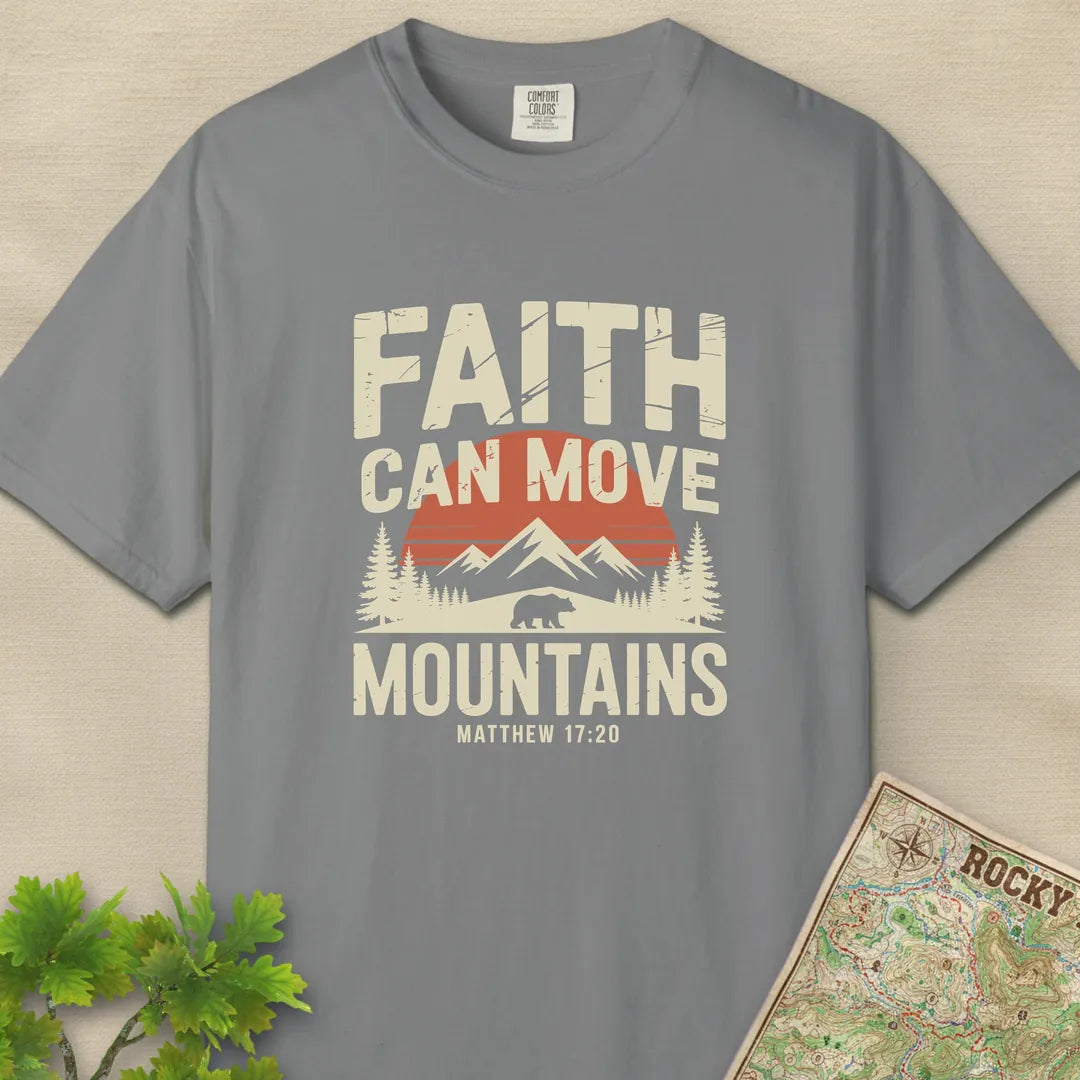 Faith Can Move Mountains T-Shirt