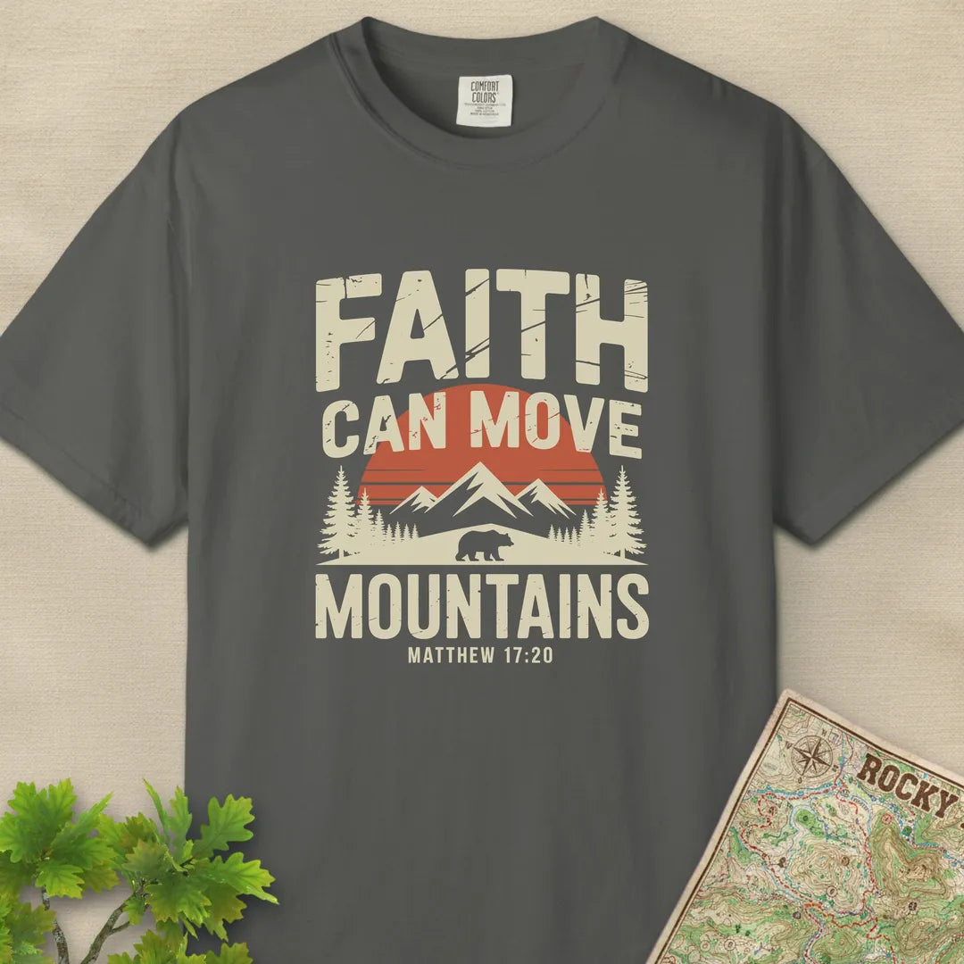 Faith Can Move Mountains T-Shirt