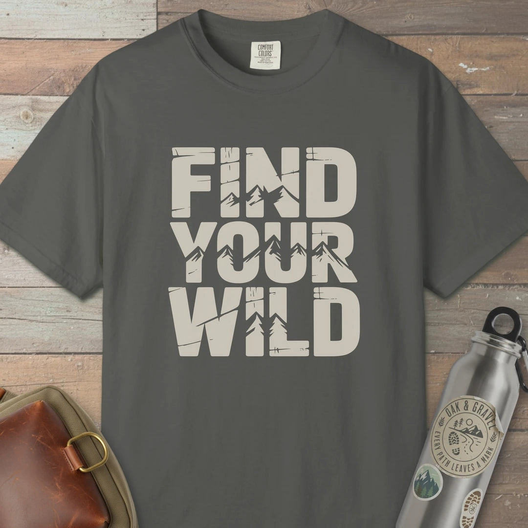 Find Your Wild T-Shirt