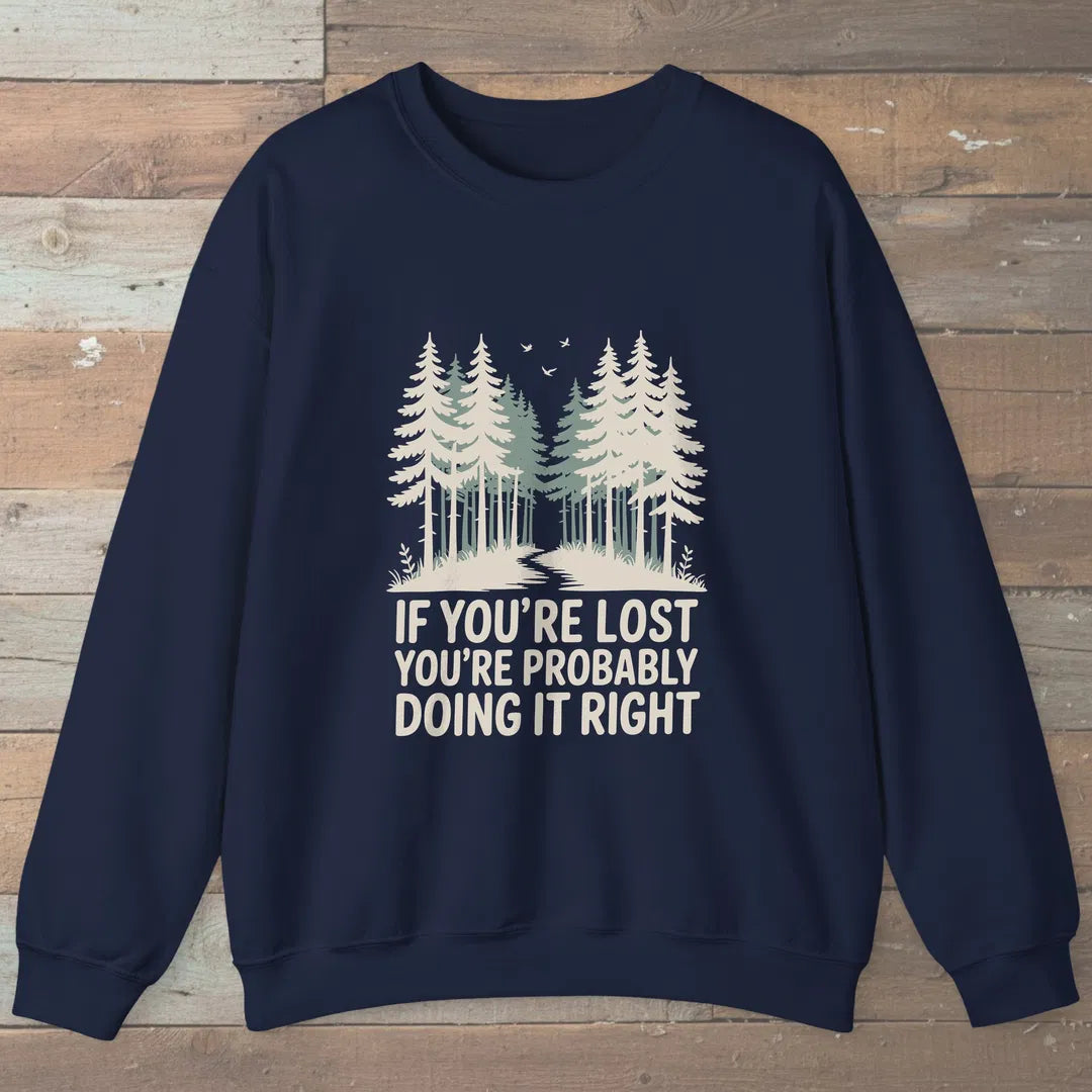 If You Are Lost Sweatshirt Navy Outdoor Nature Tee