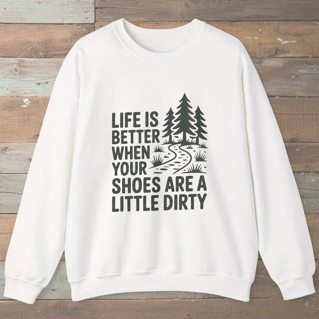 Life Is Better Sweatshirt White Outdoor Nature Tee
