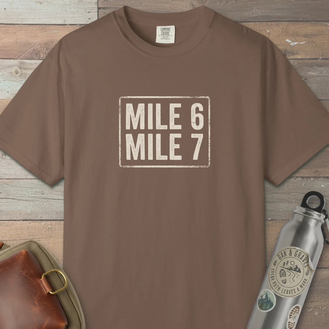 Mile 6 Mile 7 Trail Marker T-Shirt Espresso Outdoor Nature Tee