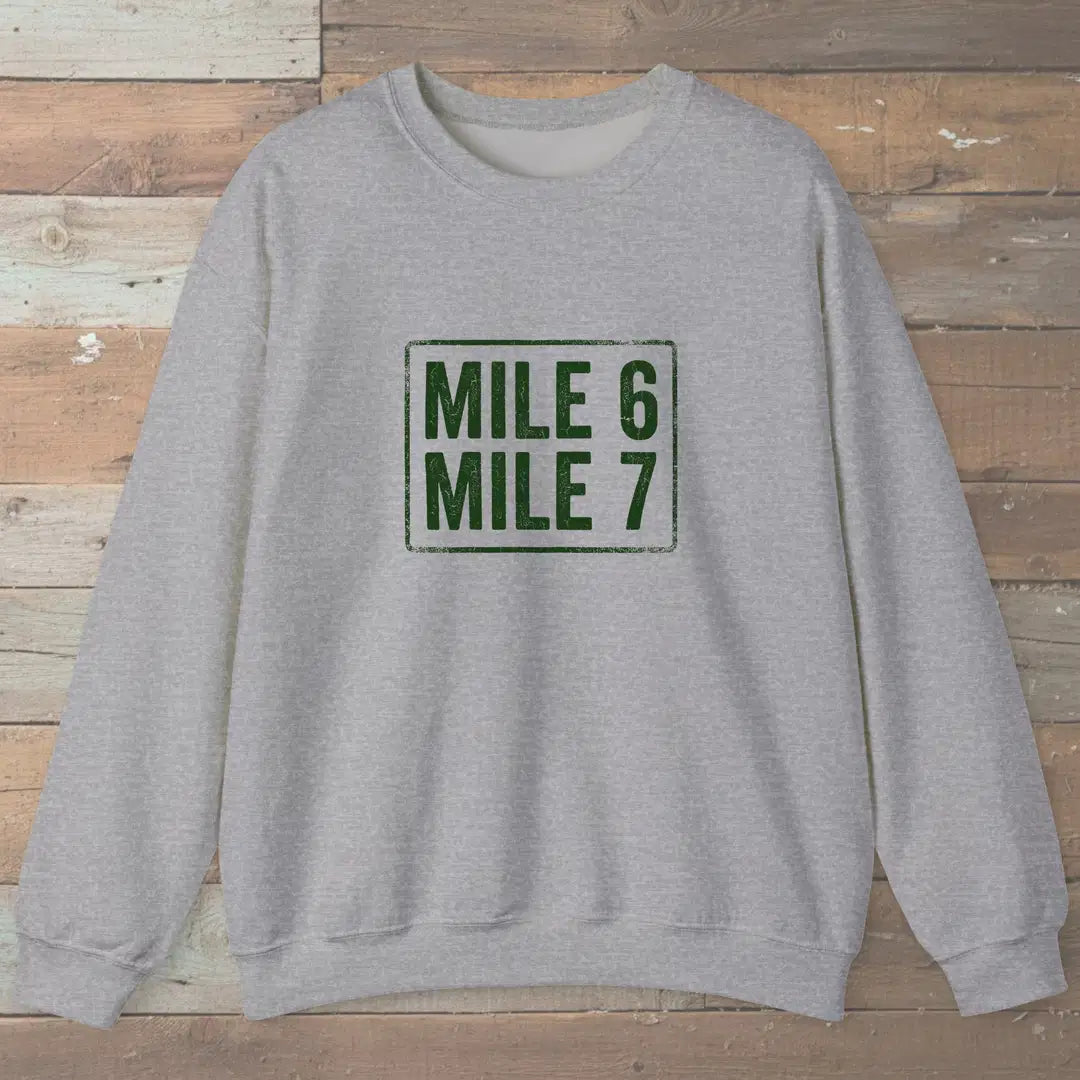 Mile 6 Mile 7 Trail Marker Sweatshirt Sport Grey Outdoor Nature Tee