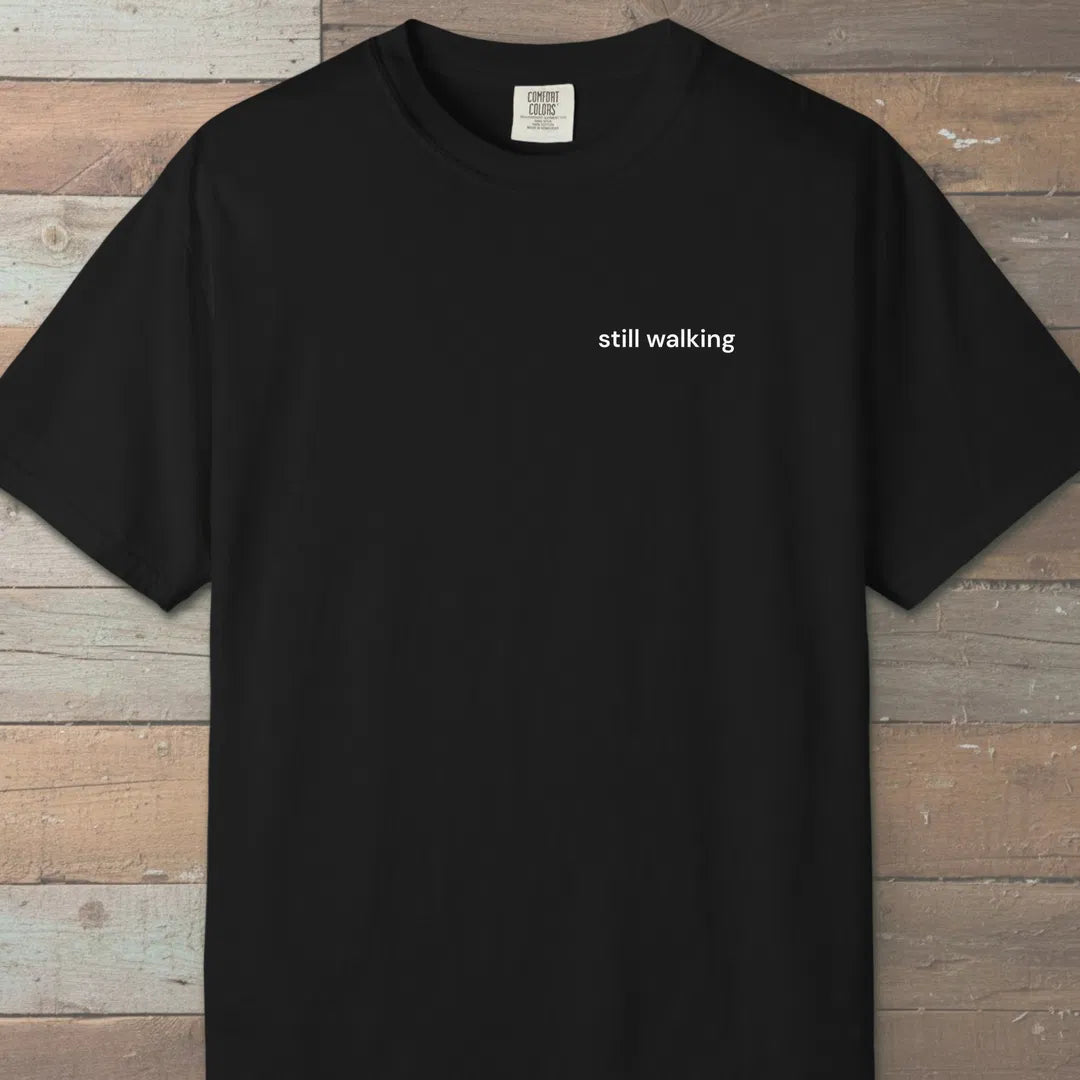 Still Walking T-Shirt Black Outdoor Nature Tee