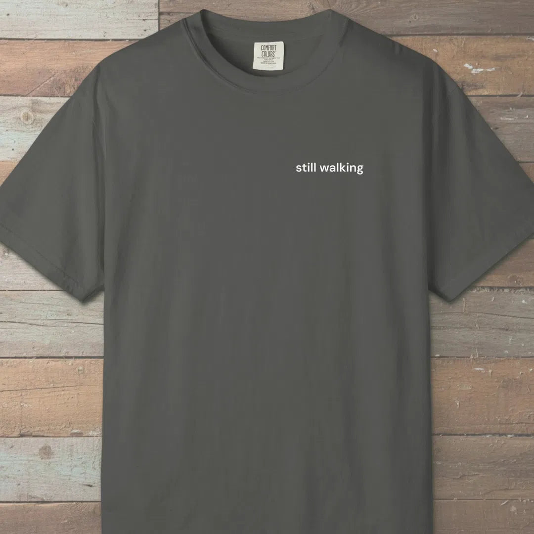 Still Walking T-Shirt Pepper Outdoor Nature Tee