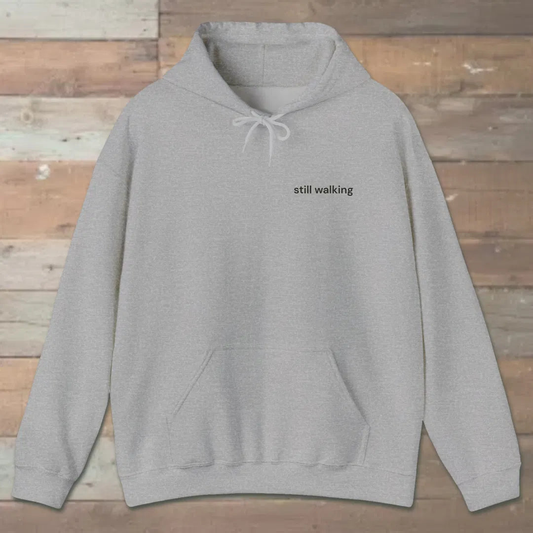 Still Walking Hoodie Sport Grey Outdoor Nature Tee
