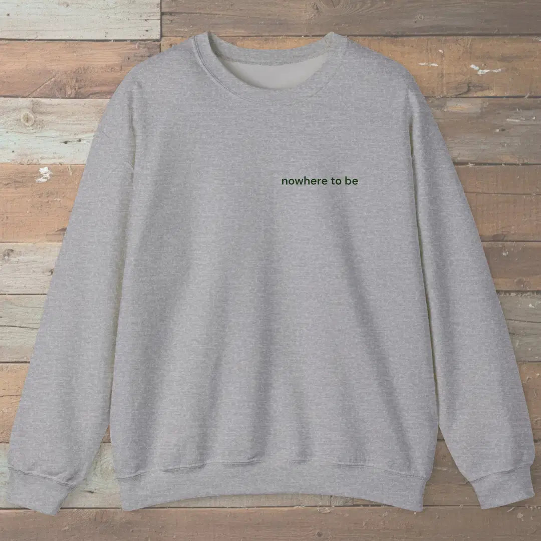 Nowhere To Be Trail Sweatshirt Sport Grey Outdoor Nature Tee