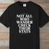 Not All Who Wander T-Shirt Black Outdoor Nature Tee