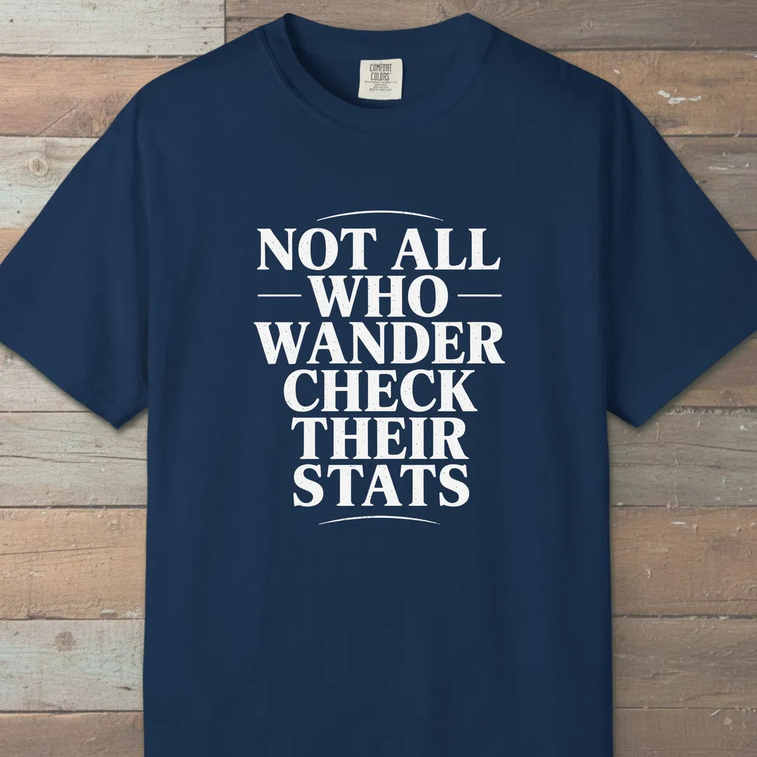 Not All Who Wander T-Shirt Navy Outdoor Nature Tee